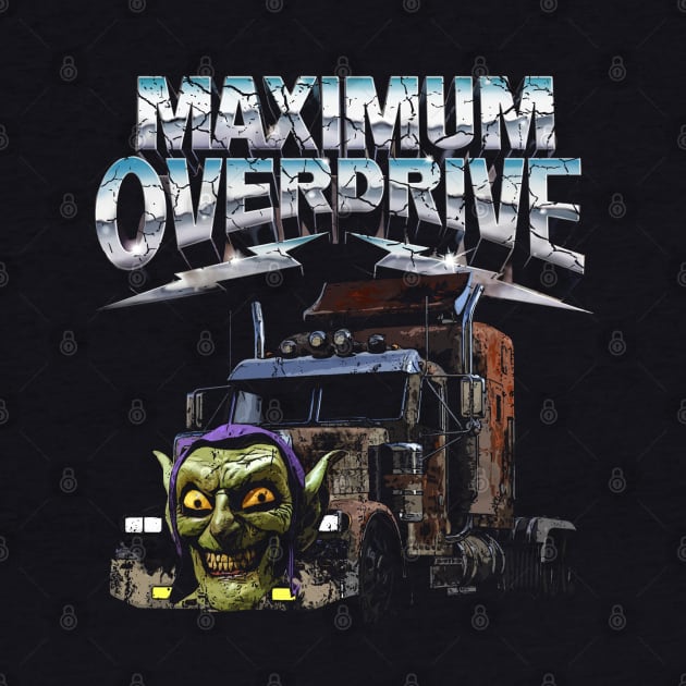 Maximum Overdrive, distressed by MonkeyKing